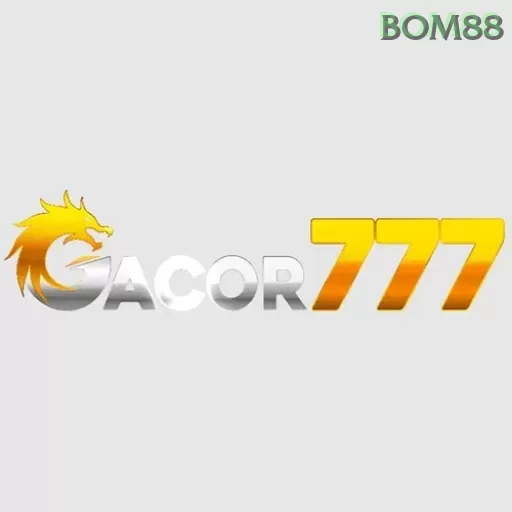 Gacor777 bom88